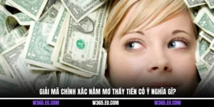 Giải Mã Chính Xác Nằm Mơ Thấy Tiền Có Ý Nghĩa Gì?